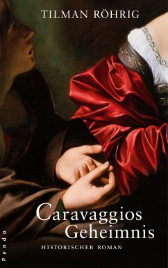 Caravaggios Geheimnis (eBook, ePUB) - Röhrig, Tilman