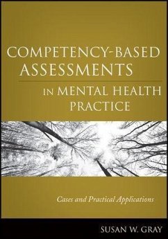 Competency-Based Assessments in Mental Health Practice (eBook, PDF) - Gray, Susan W.