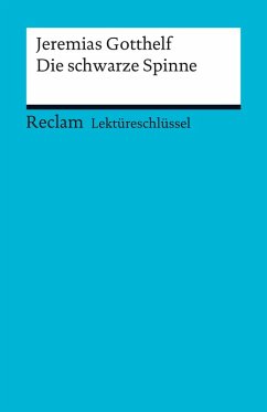Lektüreschlüssel. Jeremias Gotthelf: Die schwarze Spinne (eBook, PDF) - Freund-Spork, Walburga