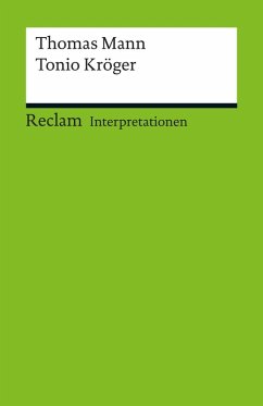 Interpretation. Thomas Mann: Tonio Kröger (eBook, PDF) - Kurzke, Herrmann