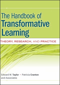 The Handbook of Transformative Learning (eBook, ePUB) - Taylor, Edward W.; Cranton, Patricia