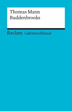 Lektüreschlüssel. Thomas Mann: Buddenbrooks (eBook, PDF) - Mann, Thomas; Bernsmeier, Helmut