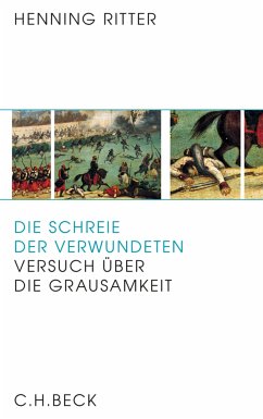 Die Schreie der Verwundeten (eBook, ePUB) - Ritter, Henning