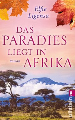 Das Paradies liegt in Afrika (eBook, ePUB) - Ligensa, Elfie