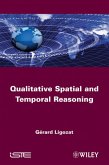 Qualitative Spatial and Temporal Reasoning (eBook, PDF)