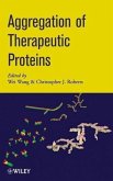 Aggregation of Therapeutic Proteins (eBook, ePUB)