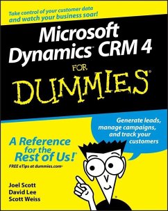 Microsoft Dynamics CRM 4 For Dummies (eBook, ePUB) - Scott, Joel; Lee, David; Weiss, Scott