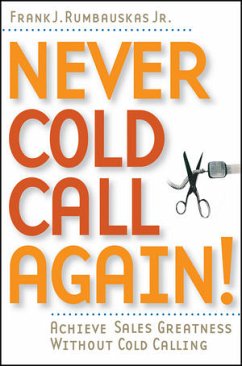 Never Cold Call Again (eBook, ePUB) - Rumbauskas, Frank J.
