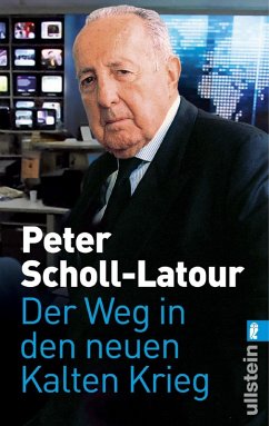 Der Weg in den neuen Kalten Krieg (eBook, ePUB) - Scholl-Latour, Peter