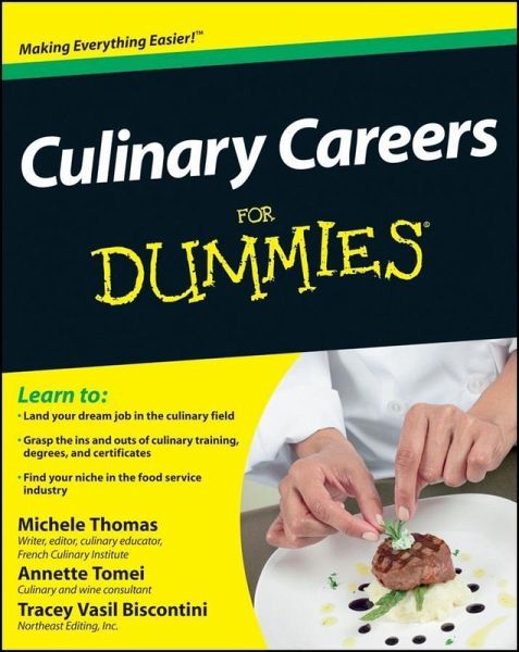 Culinary Careers For Dummies (eBook, ePUB) Culinary Careers For Dummies (eBook, ePUB)