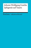 Lektüreschlüssel. Johann Wolfgang Goethe: Iphigenie auf Tauris (eBook, PDF) Lektüreschlüssel. Johann Wolfgang Goethe: Iphigenie auf Tauris (eBook, PDF)