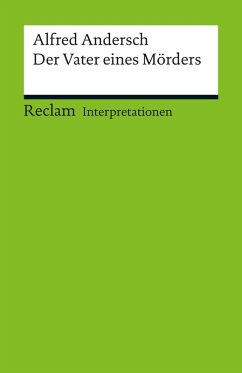 Interpretation. Alfred Andersch: Der Vater eines Mörders (eBook, PDF) - Grimm, Gunter E.