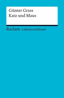 Lektüreschlüssel. Günter Grass: Katz und Maus (eBook, PDF) - Spreckelsen, Wolfgang