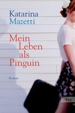 Mein Leben als Pinguin (eBook, ePUB) - Mazetti, Katarina