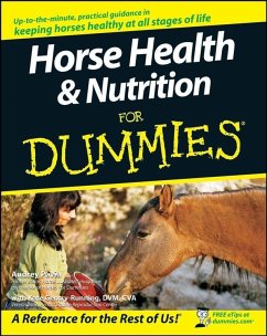 Horse Health and Nutrition For Dummies (eBook, ePUB) - Pavia, Audrey; Gentry-Running, Kate