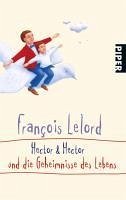 Hector & Hector und die Geheimnisse des Lebens / Hector Bd.4 (eBook, ePUB) - Lelord, François
