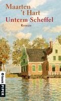 Unterm Scheffel (eBook, ePUB) - Hart, Maarten 't