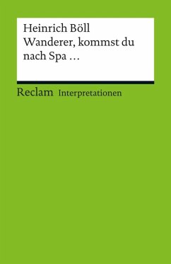 Interpretation. Heinrich Böll: Wanderer, kommst du nach Spa... (eBook, PDF) - Reid, J. H.