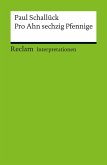 Interpretation. Paul Schallück: Pro Ahn sechzig Pfennige (eBook, PDF) Interpretation. Paul Schallück: Pro Ahn sechzig Pfennige (eBook, PDF)