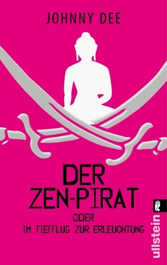 Der Zen-Pirat (eBook, ePUB) - Dee, Johnny