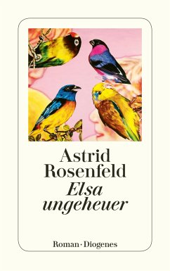 Elsa ungeheuer (eBook, ePUB) - Rosenfeld, Astrid