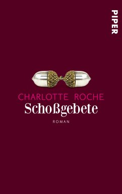 Schoßgebete (eBook, ePUB) - Roche, Charlotte