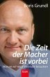 Die Zeit der Macher ist vorbei (eBook,... - Bild 1