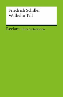 Interpretation. Friedrich Schiller: Wilhelm Tell (eBook, PDF) - Ueding, Gert
