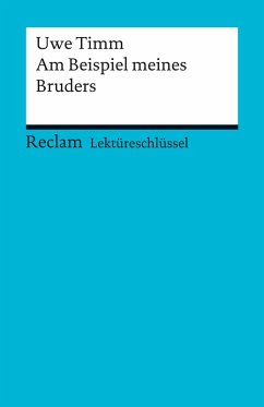 Lektüreschlüssel. Uwe Timm: Am Beispiel meines Bruders (eBook, PDF) - Timm, Uwe; Bellmann, Mirjam