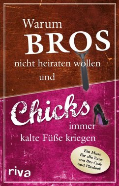 Warum Bros nicht heiraten wollen und Chicks immer kalte Füße kriegen (eBook, ePUB) - Glanzner, Susanne
