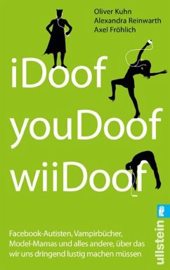 iDoof, youDoof, wiiDoof (eBook, ePUB) - Kuhn, Oliver; Reinwarth, Alexandra; Fröhlich, Axel