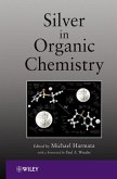 Silver in Organic Chemistry (eBook, ePUB)