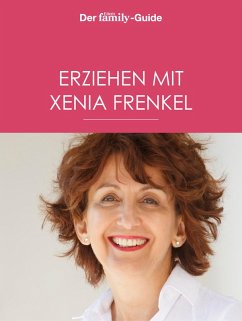 Erziehen mit Xenia Frenkel (Eltern family Guide) (eBook, ePUB) - Frenkel, Xenia