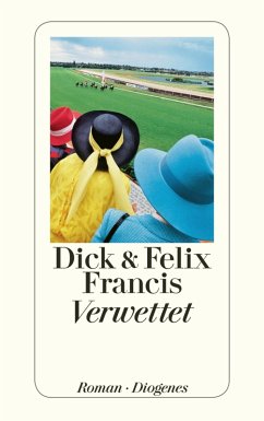 Verwettet (eBook, ePUB) - Francis, Dick; Francis, Felix