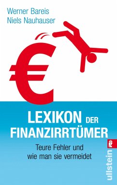 Lexikon der Finanzirrtümer (eBook, ePUB) - Bareis, Werner; Nauhauser, Niels