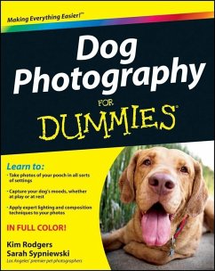 Dog Photography For Dummies (eBook, ePUB) - Rodgers, Kim; Sypniewski, Sarah