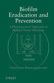 Biofilm Eradication and Prevention (eBook, ePUB) Biofilm Eradication and Prevention (eBook, ePUB)