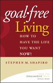 Goal-Free Living (eBook, ePUB)