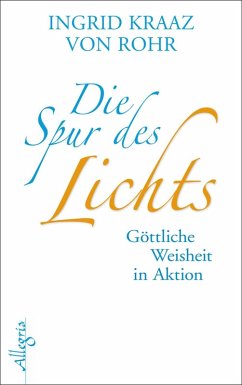 Die Spur des Lichts (eBook, ePUB) - Kraaz von Rohr, Ingrid