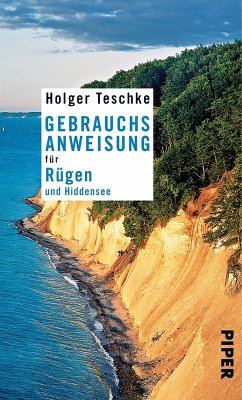 Gebrauchsanweisung für Rügen und Hiddensee (eBook, ePUB) - Teschke, Holger