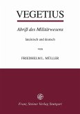 Publius Flavius Vegetius Renatus: Epitoma rei militaris - Abriß des Militärwesens (eBook, PDF)