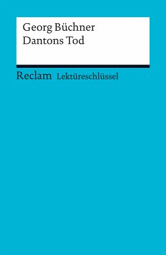 Lektüreschlüssel. Georg Büchner: Dantons Tod (eBook, PDF) - Büchner, Georg; Große, Wilhelm