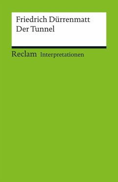 Interpretation. Friedrich Dürrenmatt: Der Tunnel (eBook, PDF) - Knopf, Jan