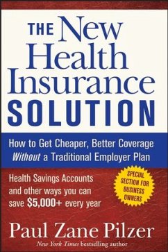 The New Health Insurance Solution (eBook, ePUB) - Pilzer, Paul Zane