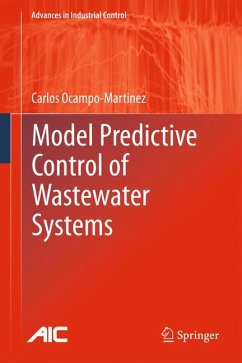 Model Predictive Control of Wastewater Systems (eBook, PDF) - Ocampo-Martinez, Carlos