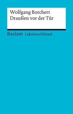 Lektüreschlüssel. Wolfgang Borchert: Draußen vor der Tür (eBook, PDF) - Freund-Spork, Walburga; Freund, Winfried