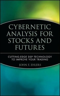 Cybernetic Analysis for Stocks and Futures (eBook, ePUB) - Ehlers, John F.