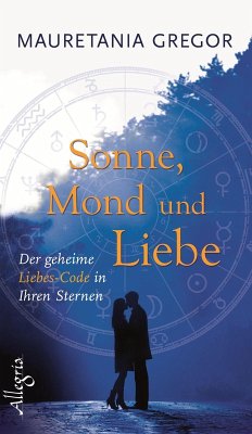 Sonne, Mond und Liebe (eBook, ePUB) - Gregor, Mauretania
