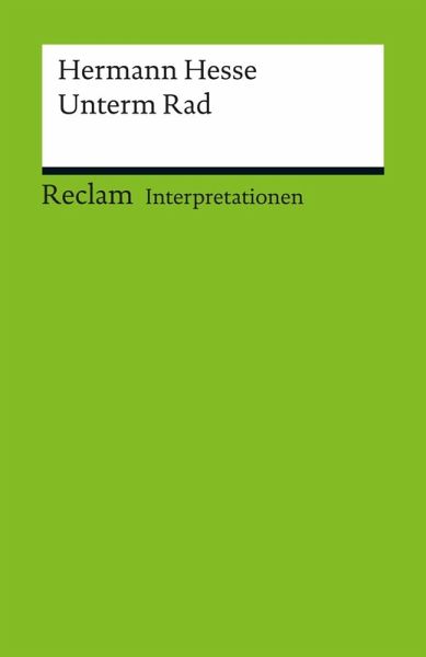 Interpretation. Hermann Hesse: Unterm Rad (eBook, PDF) von Michael Müller -  Portofrei bei bücher.de