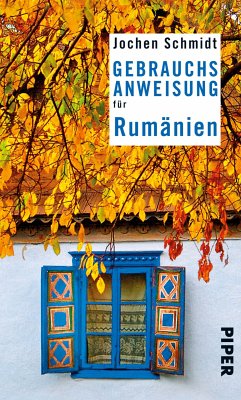Gebrauchsanweisung für Rumänien (eBook, ePUB) - Schmidt, Jochen